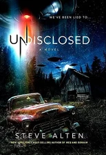 UNDISCLOSED By Steve Alten - Hardcover **Mint Condition**