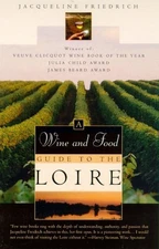 The Wine and Food Guide to the Loire, France's Royal River: Veuve Clicquot-W...