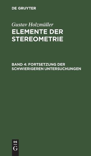 Gustav Holzmüller Fortsetzung Der Schwierigeren Untersuchungen (Hardback)