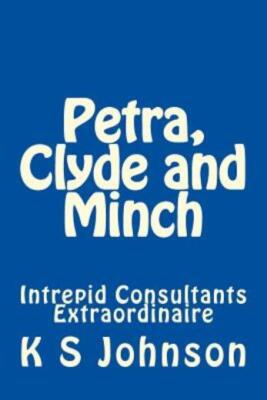 Petra, Clyde And Minch: Intrepid Consultants Extraordinaire