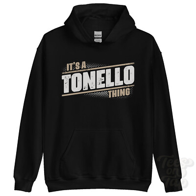 ITS A TONELLO THING HOODIE name surname funny family hoody gift idea