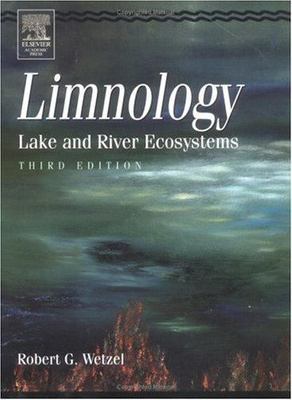 Limnology: Lake and River Ecosystems