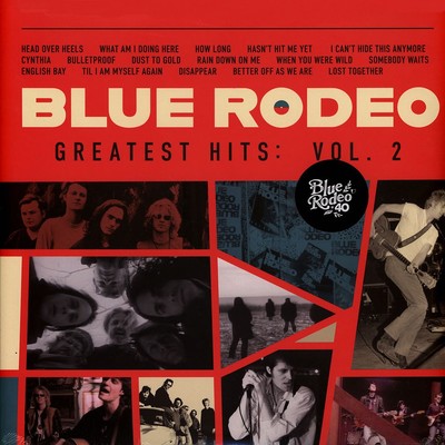 Blue Rodeo - Greatest Hits Vol 2 (Vinyl LP - 2025 - CA - Original)