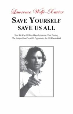 Save Yourself, Save Us All: A New Imperative: the Need for Change, Brand New,...