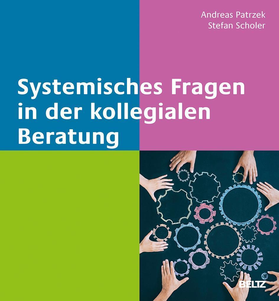 Thumbnail - Systemisches Fragen In Der Kollegialen Beratung, Andreas Patrzek