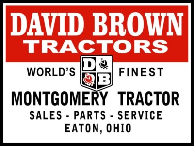 David Brown Tractor Dealer, Eaton OhiO NEW Sign 24x30'' USA STEEL XL Size