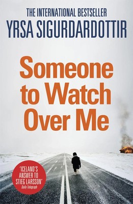 Someone to Watch Over Me | Thora Gudmundsdottir Book 5 | Yrsa Sigurdardottir