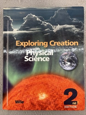 Apologia Exploring Creation with Physical Science Textbook, 2nd Ed, Hardcover