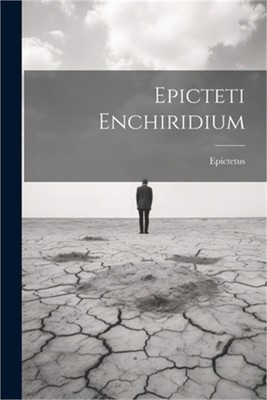 Epicteti Enchiridium (Paperback or Softback)