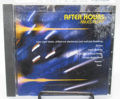 AFTER HOURS - MILES AWAY MUSIC CD, 10 V/A TRACKS, BEATS, ELECTRONICA & COOL JAZZ