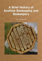 A Brief History Of Scottish Beekeeping And Beekeepers Taylor Hood Taschenbuch