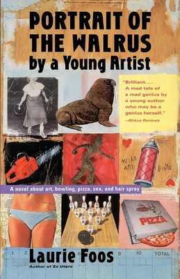 Laurie Foos | Portrait of the Walrus by a Young Artist | Taschenbuch | Englisch