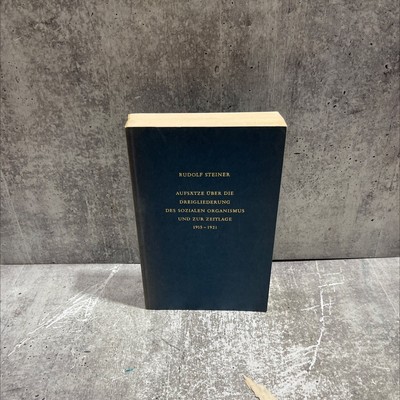 rudolf steiner essays on the threefold social organism and the current situatio