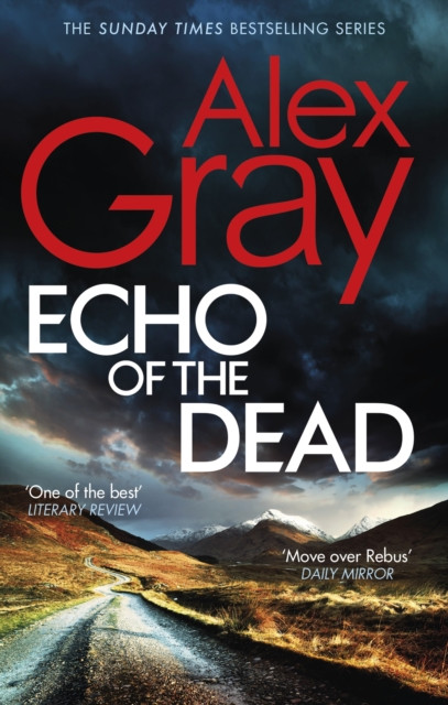 Echo of the Dead by Alex Gray (Paperback Book)