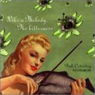 BOB OSTERTAG - LIKE A MELODY NO BITTERNESS NEW CD