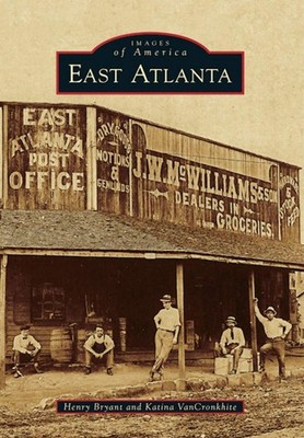 NEW Arcadia Publishing East Atlanta, GA 9781467111218 Images of America Trade Pa