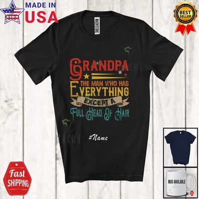 Custom Name Grandpa Except Full Head Of Hair; Father's Day Vintage Family Shirt