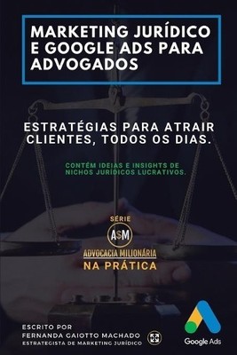 Fernanda Gaiotto Marketing Jurídico e Google Ads para A (Paperback) (UK IMPORT)