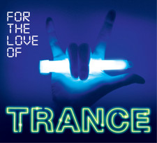 Various Artists For the Love of Trance (CD) Album Digipak (US IMPORT)