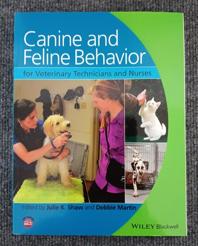 Canine and Feline Behavior for Veterinary Technicians and Nurses | eBay