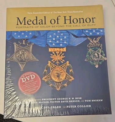 Medal of Honor : Portraits of Valor Beyond the Call of Duty by Peter Collier...
