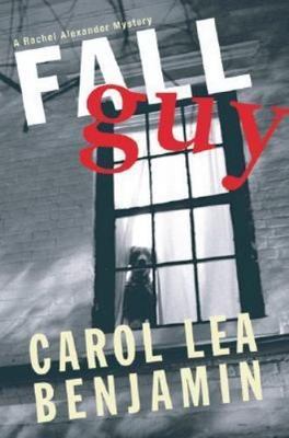 Fall Guy: A Rachel Alexander Mystery (Rachel Alexander & Dash Mysteries)