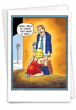 Funny Birthday Greeting Card w/ envelope  -  Bday Have A Job