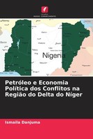 Ismaila Danjuma | PetróLeo E Economia PolíTica Dos Conflitos Na RegiãO Do...