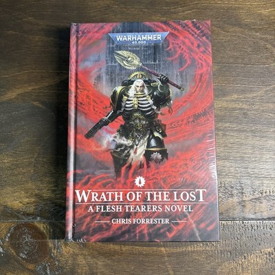 Wrath of The Lost: A Flesh Tearers Novel by Chris Forrester (2023, Hardback)