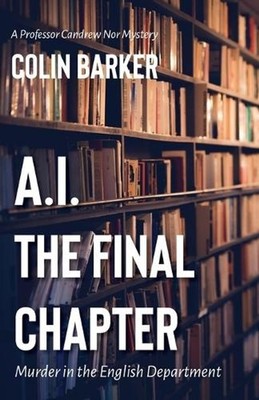 A.I.: The Final Chapter by Colin Barker Paperback Book