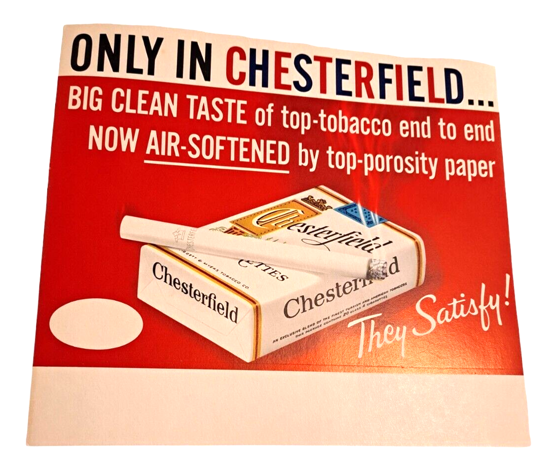 Only in Chesterfield ...They Satisfy! Cigarette Advertising Cardboard Sign  VTG