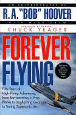 Forever Flying by Robert A Hoover: Used