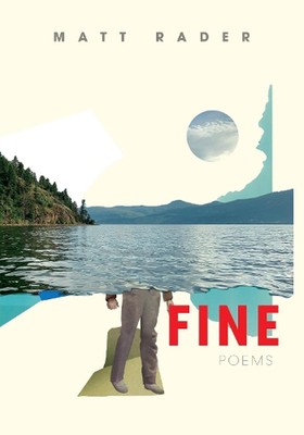Fine: Poems by Matt Rader (English) Paperback Book