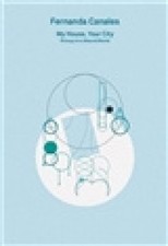 2G Essays: Fernanda Canales. My House, Your City.: Privacy in a Shared World