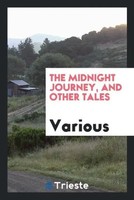 Various | The Midnight Journey, And Other Tales | Taschenbuch | Englisch (2017)