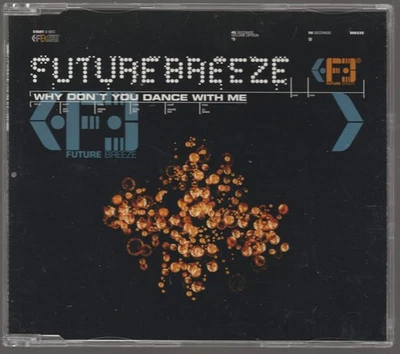 Future Breeze Why don't you dance with me (1996)  [Maxi-CD] - Bild 1 von 3