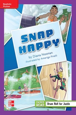 Reading Wonders Leveled Reader Snap Happy: Ell Unit 5 Week 1 Grade 5 by McGraw H