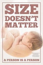 Size Doesn't Matter,A Person is a Person Pro-Life Vinyl Sign