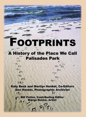 Footprints: A History of the Place We Call Palisades Park (Limited) by Katy Beck