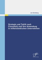 Strategie Und Taktik Nach Clausewitz Und Ihre Anwendung In MittelstäNdischen Unt
