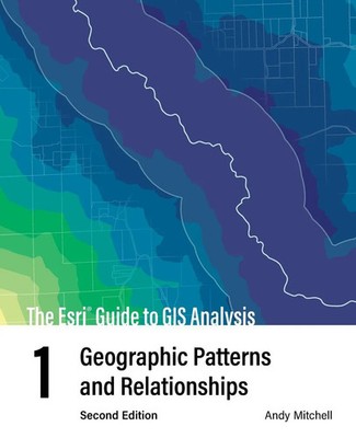 Andy Mitchell | The Esri Guide to GIS Analysis, Volume 1 | Taschenbuch (2020)