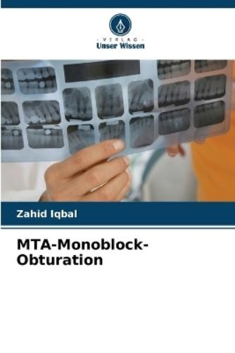 Zahid Iqbal MTA-Monoblock-Obturation (Tascabile)