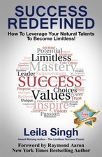 Success Redefined: How to Leverage Your Natural Talents to becom