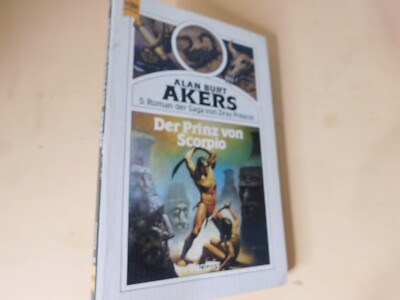 Alan Burt Akers - Dray Prescott - Der Prinz von Scorpio - Science Fiction