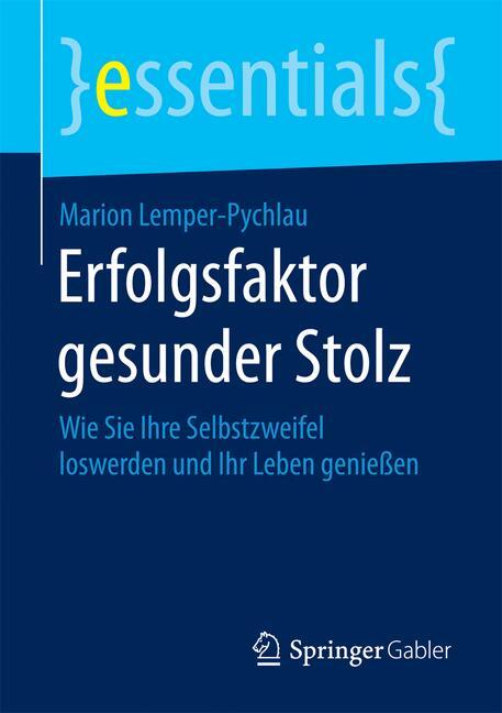 Thumbnail - Erfolgsfaktor Gesunder Stolz | Marion Lemper-pychlau | 2015 | Deutsch