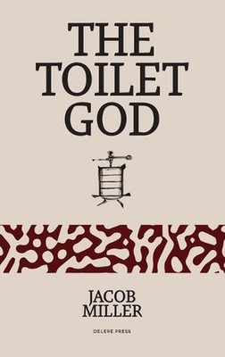 The Toilet God by Jacob Alexander Miller (English) Paperback Book