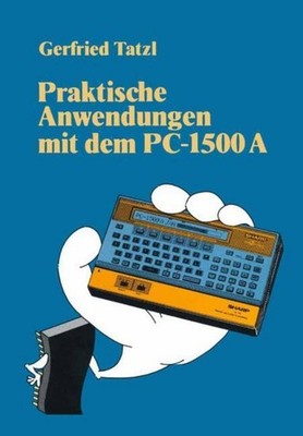 Praktische Anwendungen mit dem PC 1500 A Gerfried Tatzl