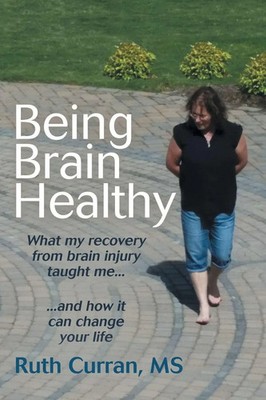 Being Brain Healthy | Ruth Curran | Taschenbuch | Kartoniert / Broschiert | 2016
