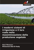 I Moderni Sistemi Di Irrigazione E Il Loro Ruolo Nella Massimizzazione Della...