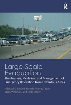 Large-Scale Evacuation: The Analysis, Modeling, and Management of Emergency Relo